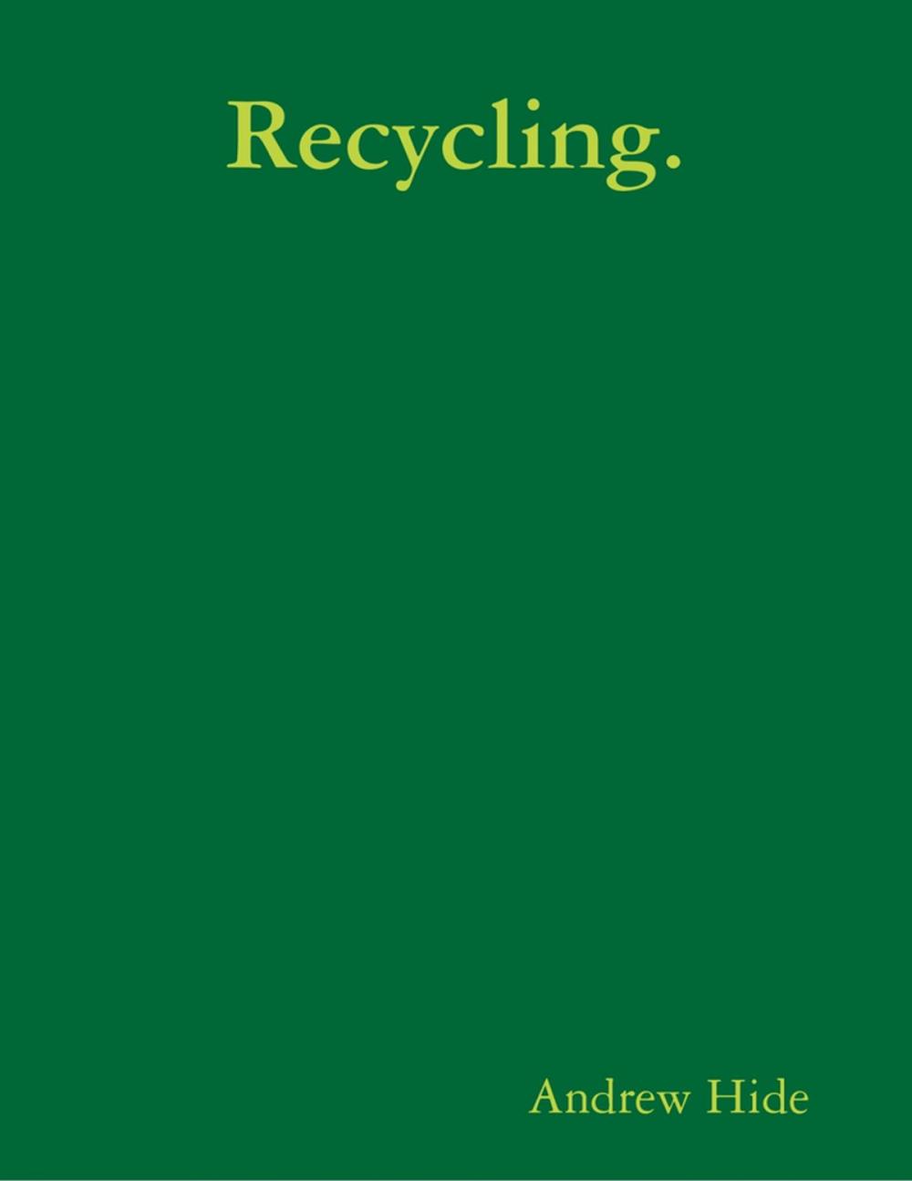 Big bigCover of Recycling.