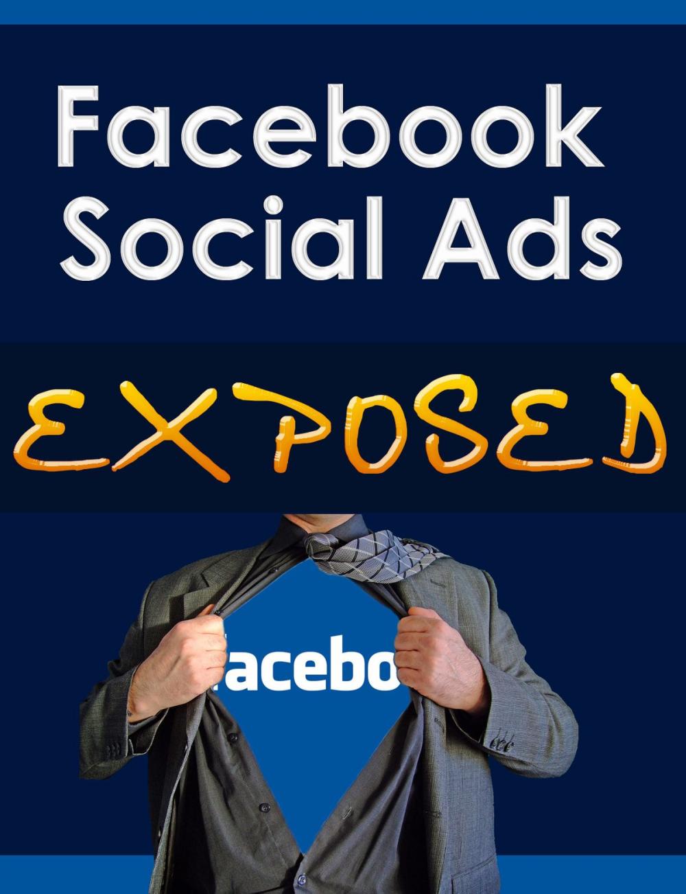 Big bigCover of Facebook Social Ads Exposed