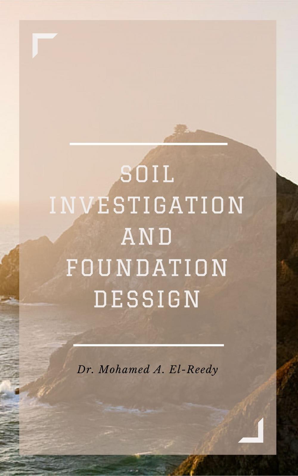 Big bigCover of Soil Investigation and Foundation Design