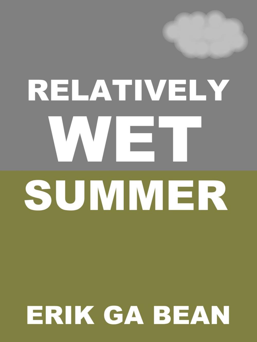 Big bigCover of Relatively Wet Summer