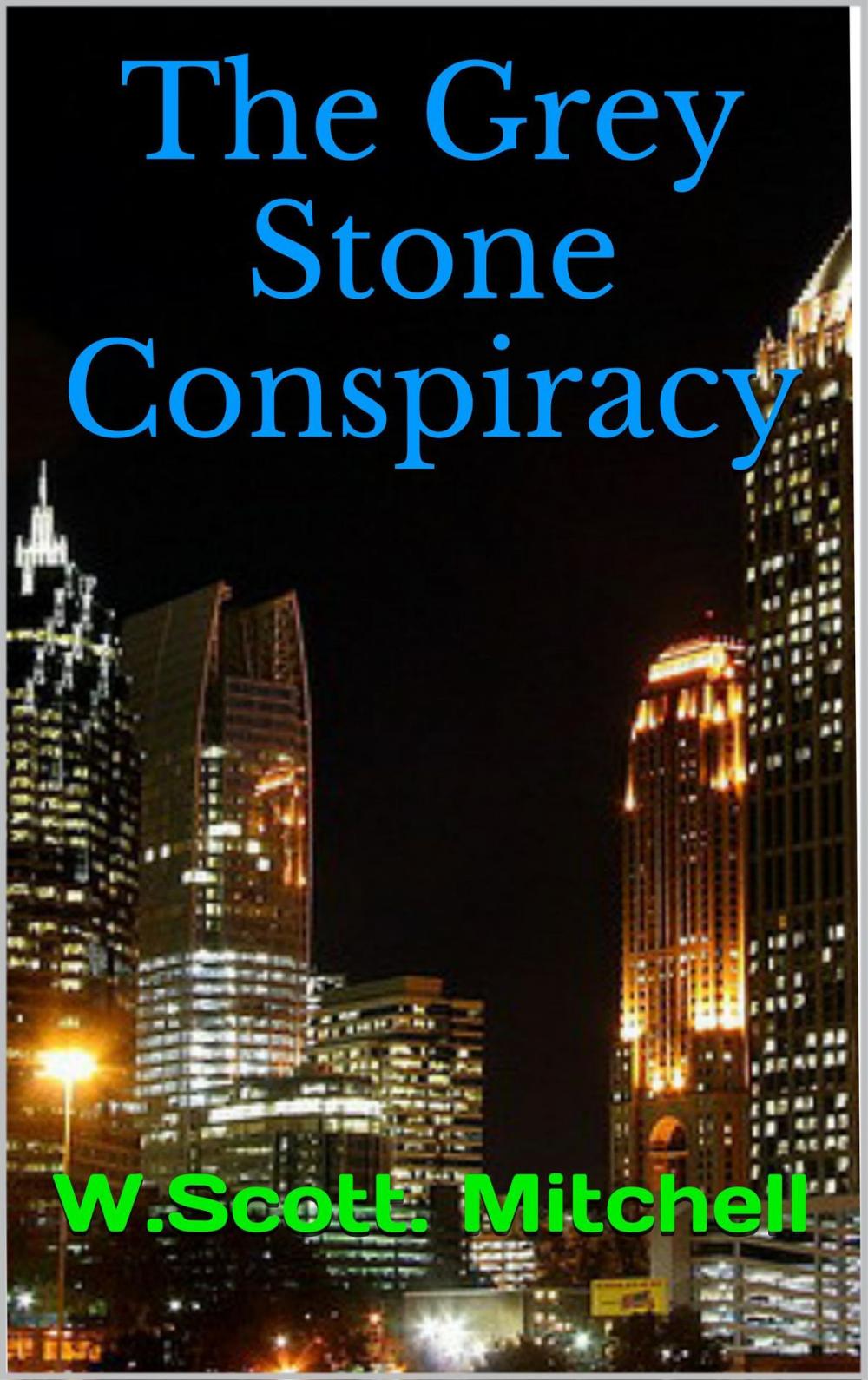 Big bigCover of The Grey Stone Conspiracy