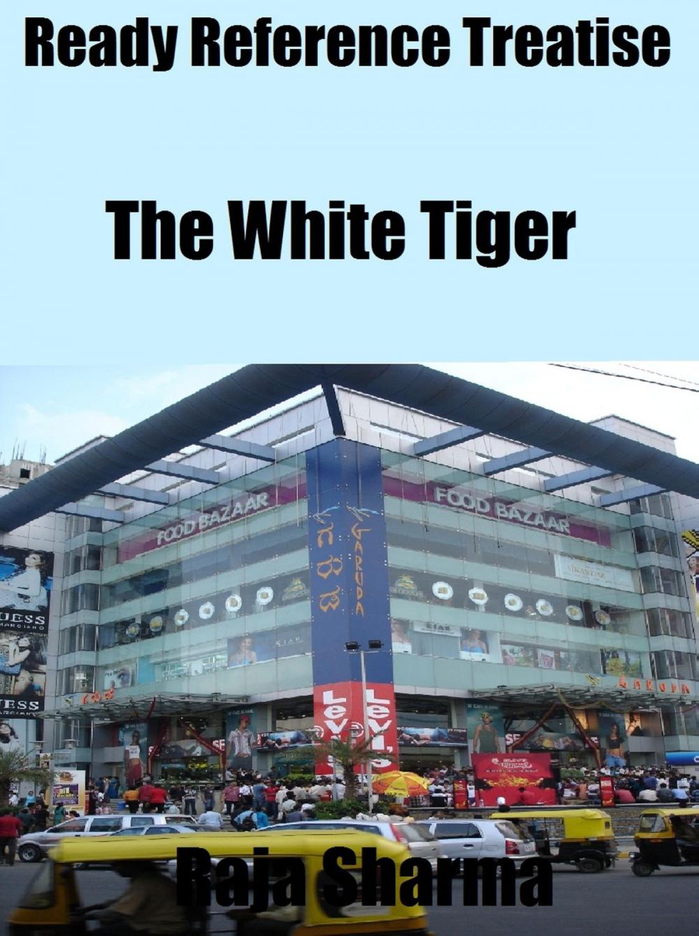 Big bigCover of Ready Reference Treatise: The White Tiger