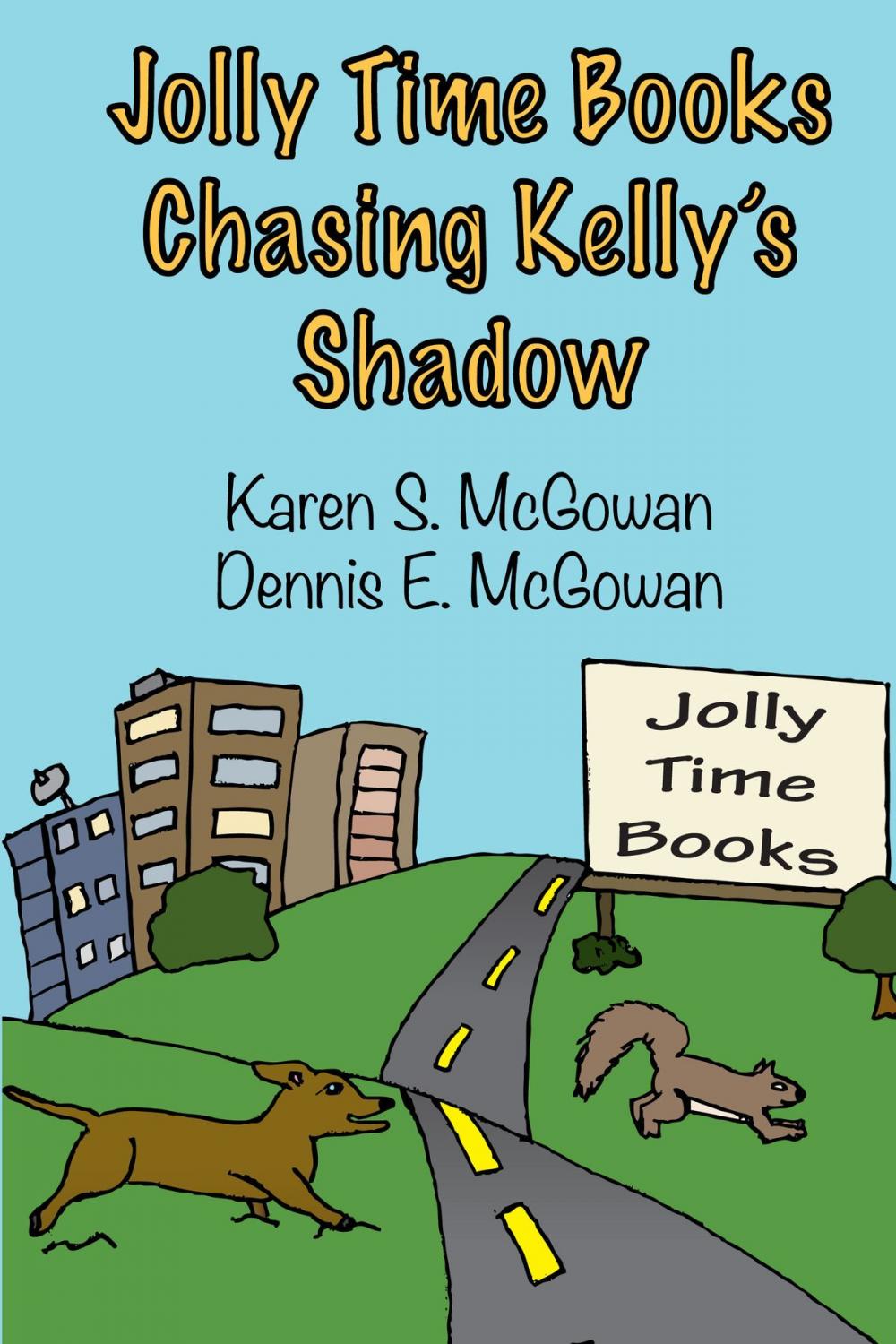 Big bigCover of Jolly Time Books: Chasing Kelly's Shadow