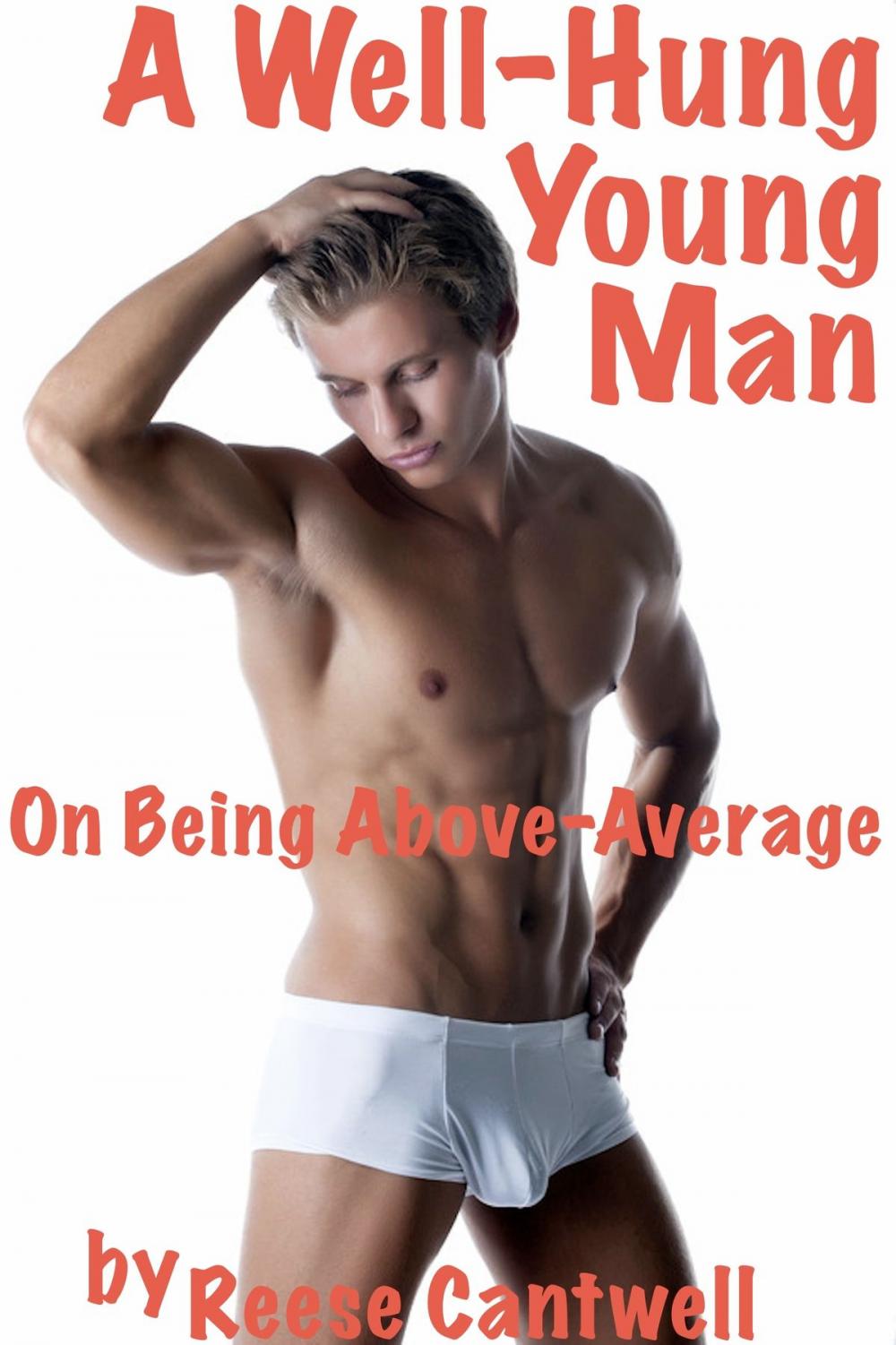 Big bigCover of A Well-Hung Young Man: On Being Above-Average
