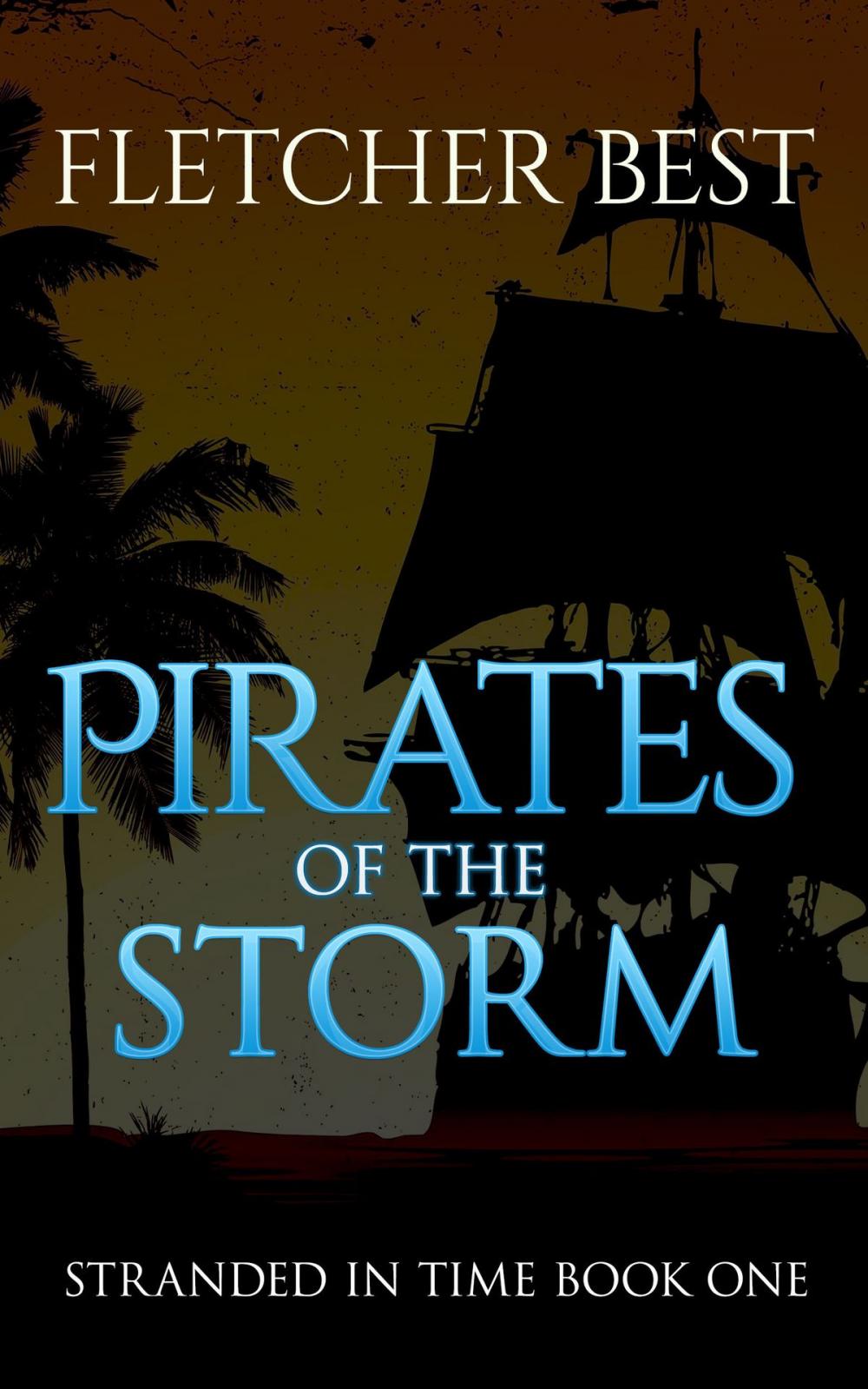Big bigCover of Pirates of the Storm: Stranded In Time Book 1