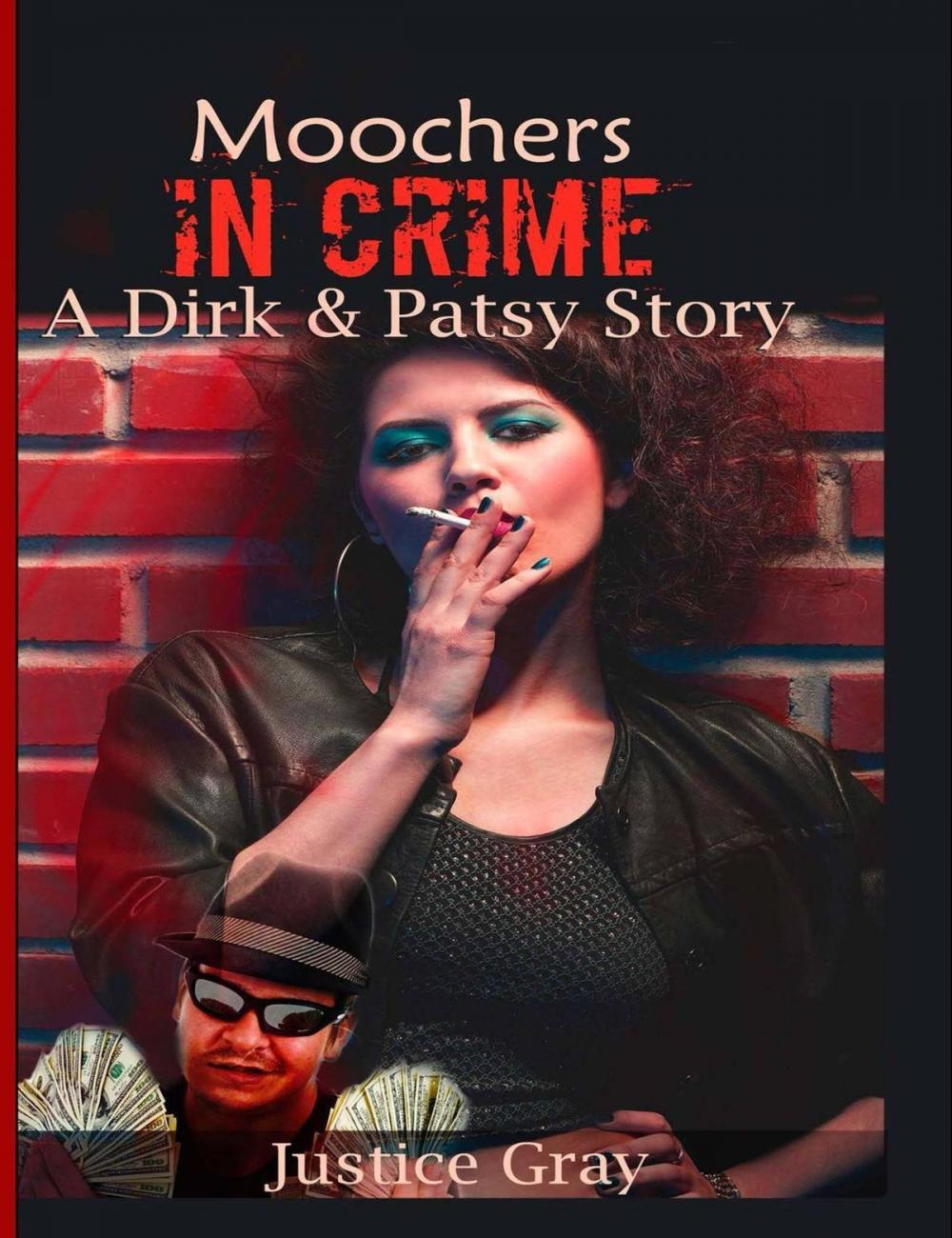 Big bigCover of Moochers in Crime: A Dirk & Patsy Story