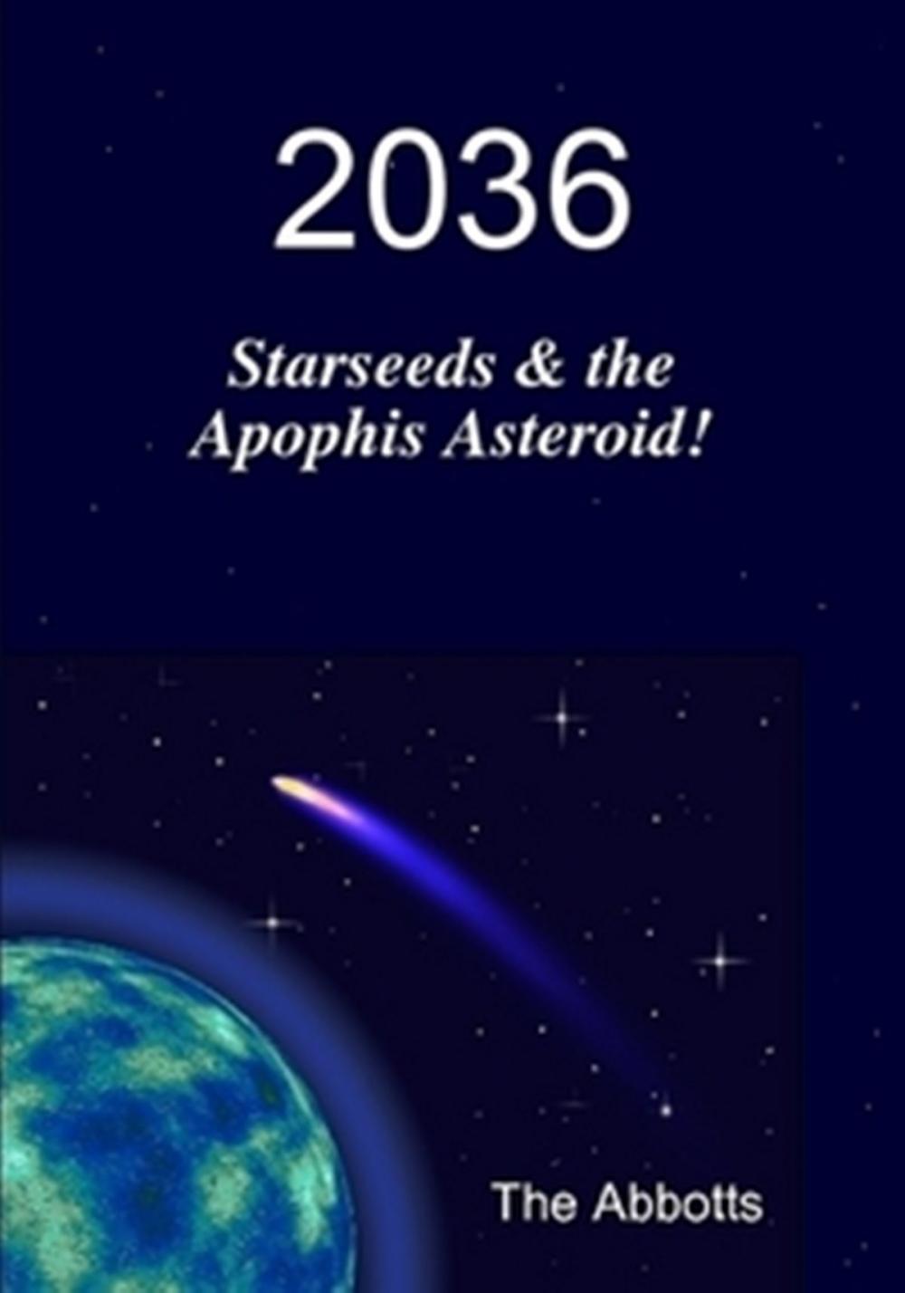 Big bigCover of 2036: Starseeds & the Apophis Asteroid!