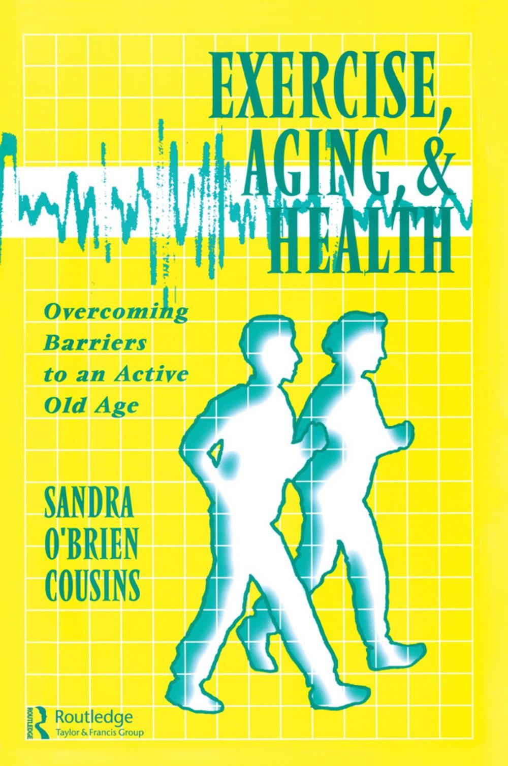 Big bigCover of Exercise, Aging and Health