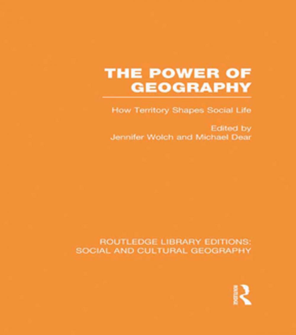 Big bigCover of The Power of Geography (RLE Social &amp; Cultural Geography)