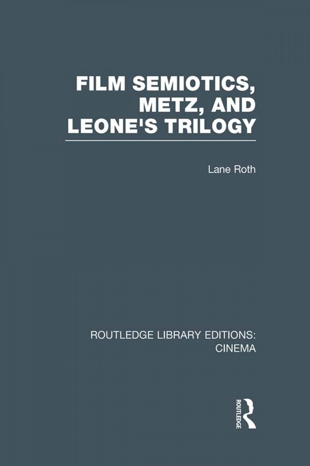 Big bigCover of Film Semiotics, Metz, and Leone's Trilogy