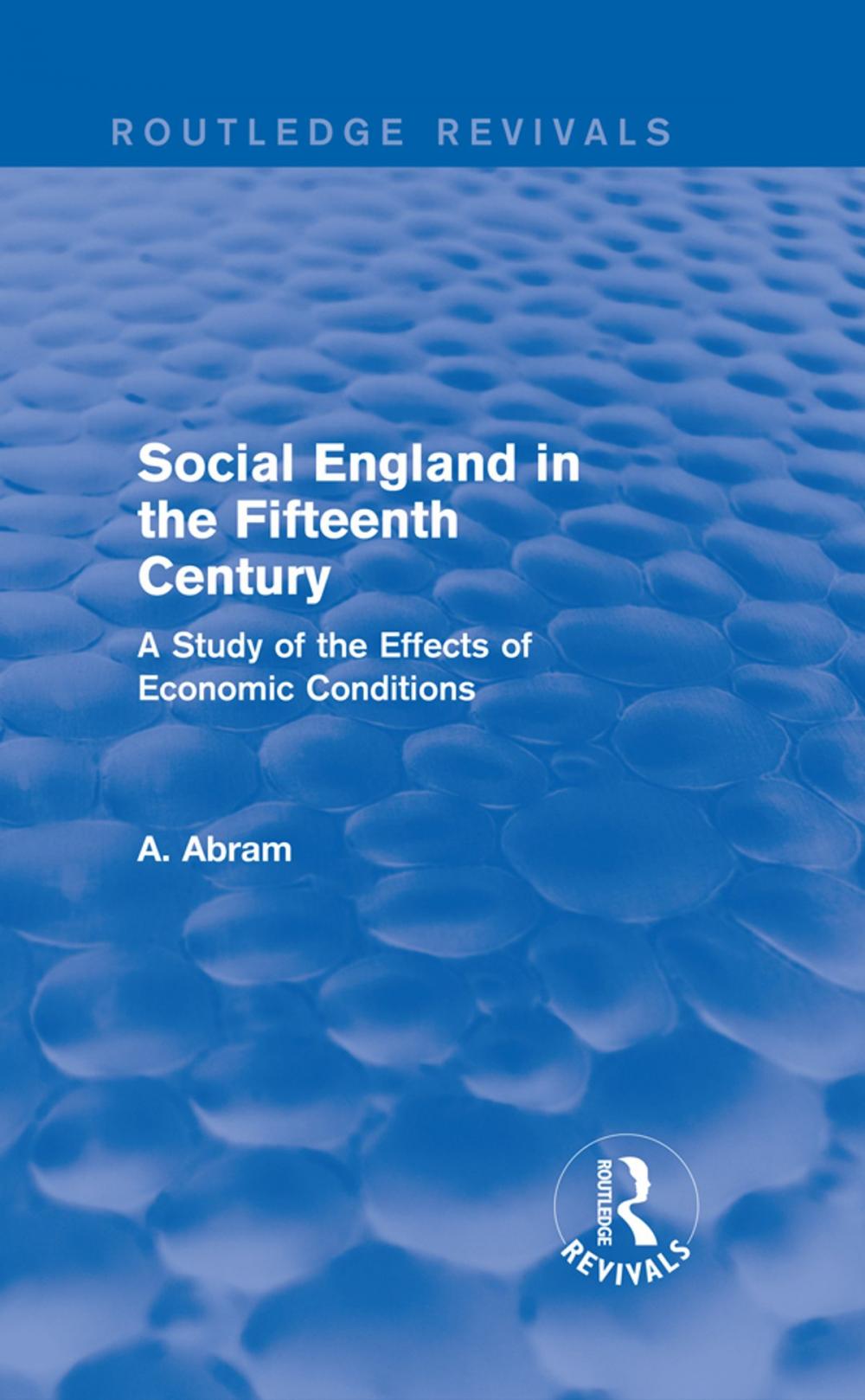 Big bigCover of Social England in the Fifteenth Century (Routledge Revivals)