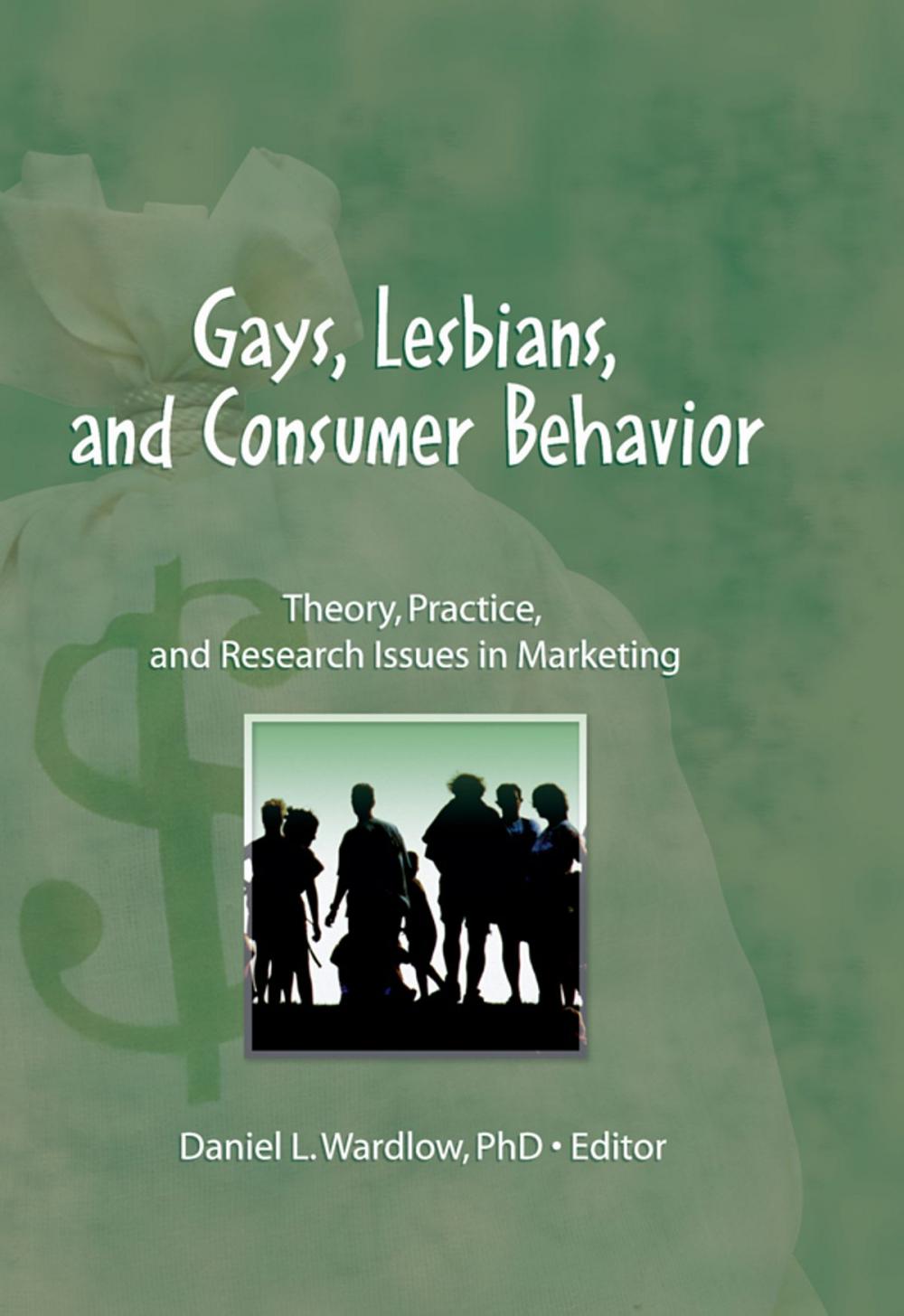 Big bigCover of Gays, Lesbians, and Consumer Behavior