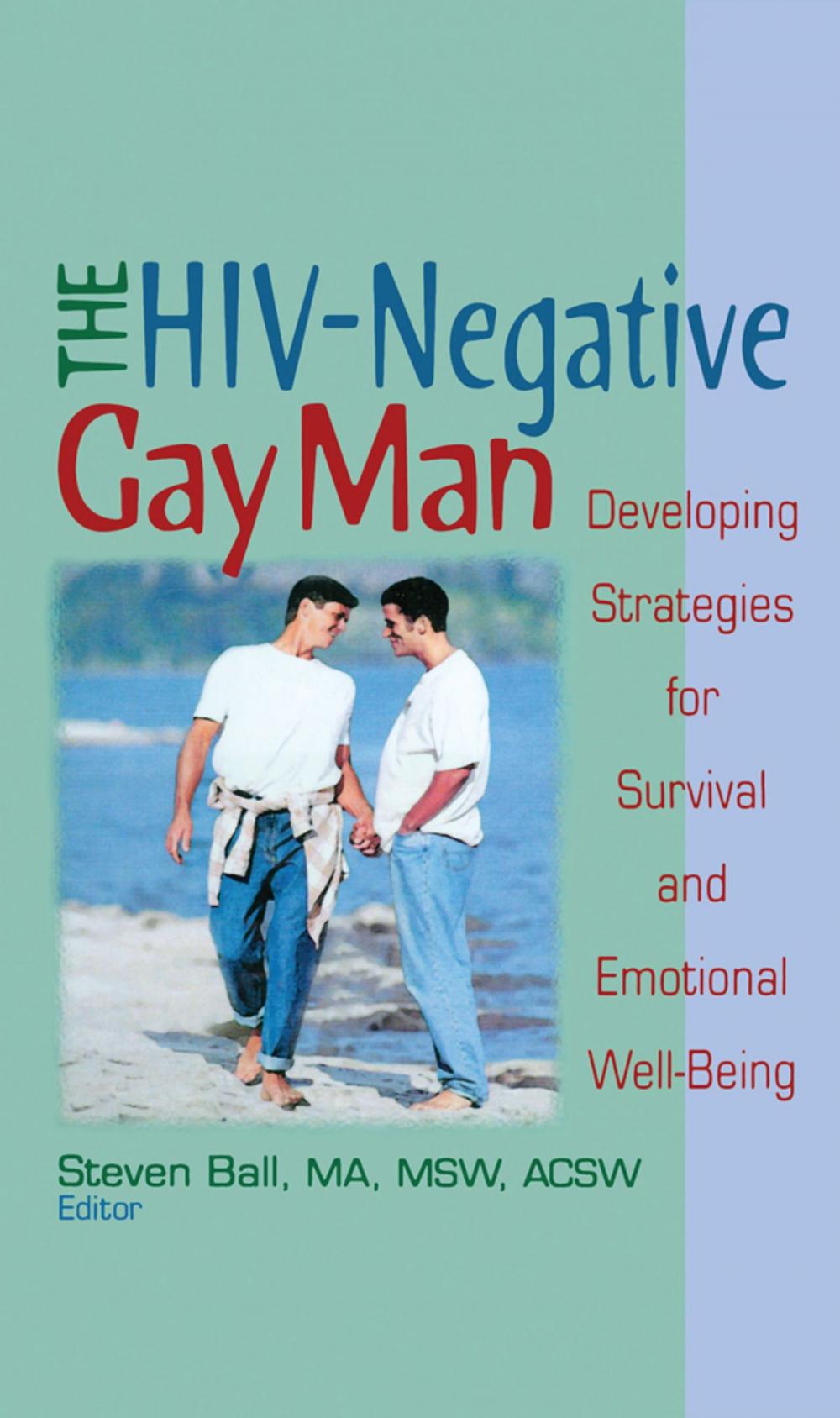 Big bigCover of The HIV-Negative Gay Man