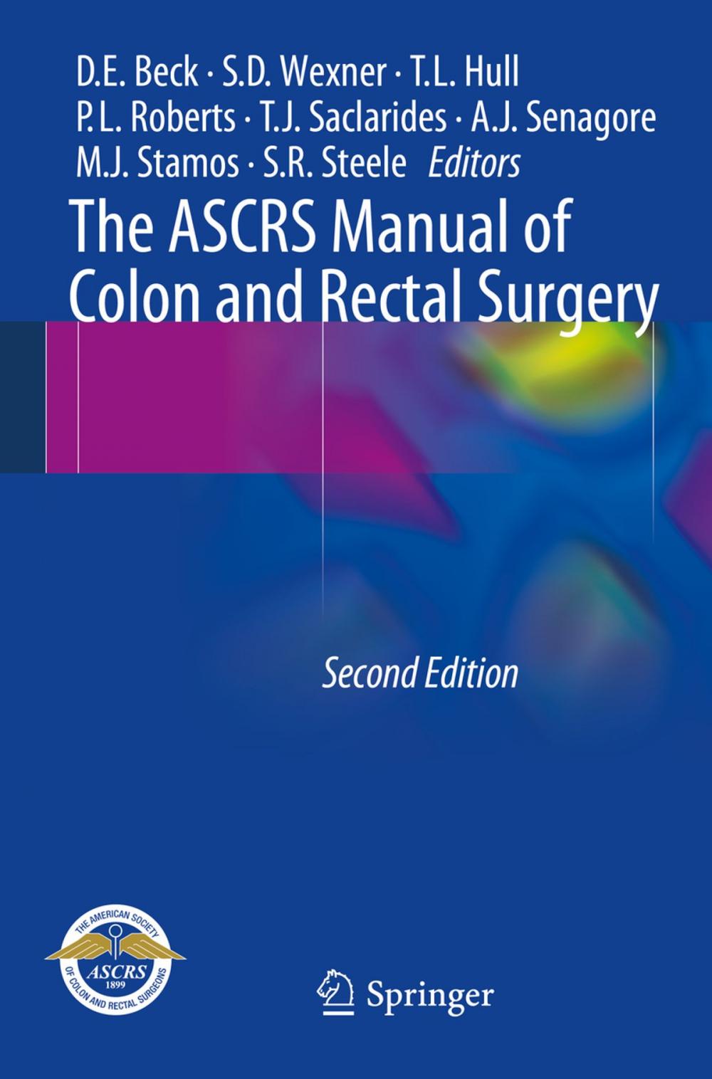 Big bigCover of The ASCRS Manual of Colon and Rectal Surgery
