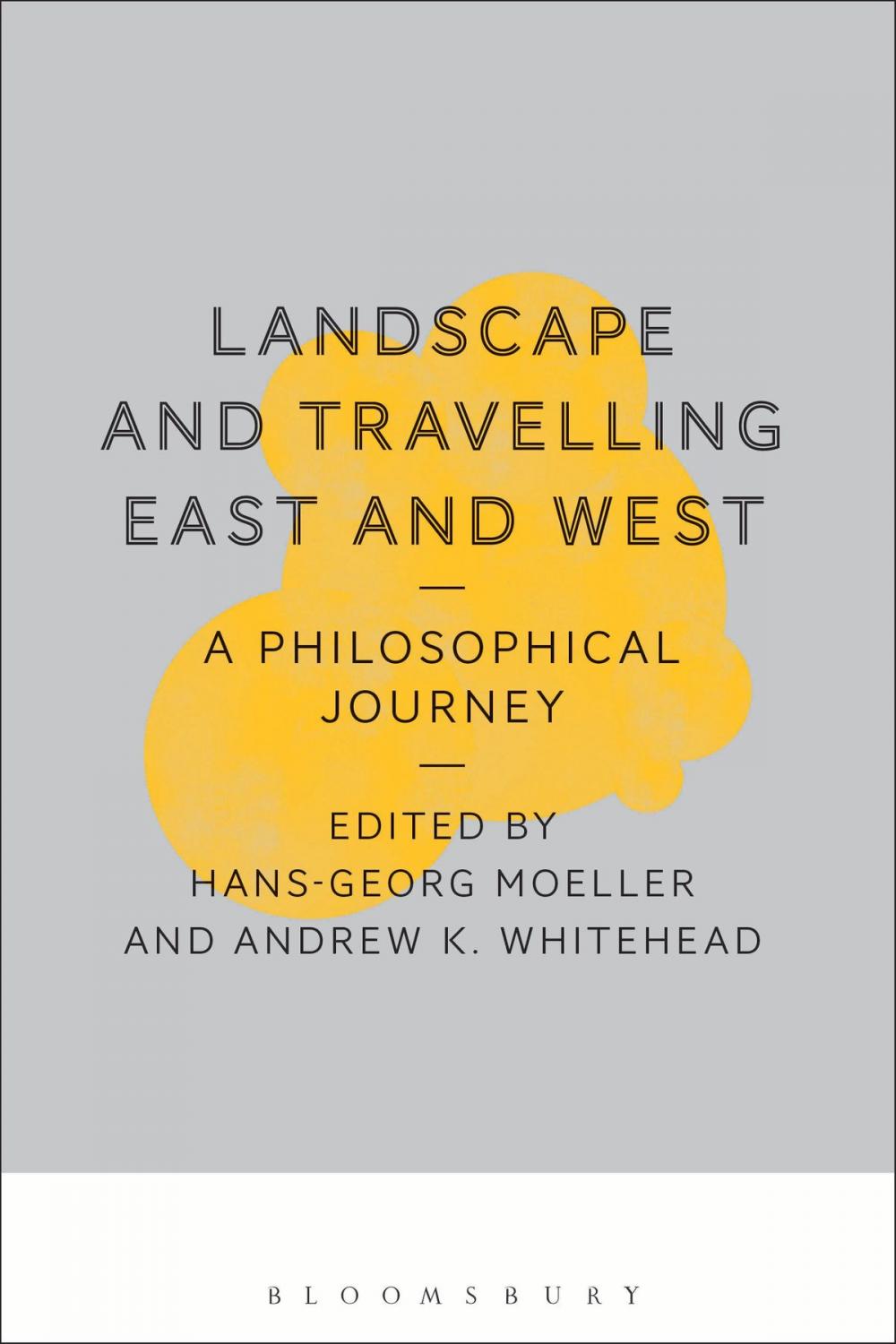Big bigCover of Landscape and Travelling East and West: A Philosophical Journey