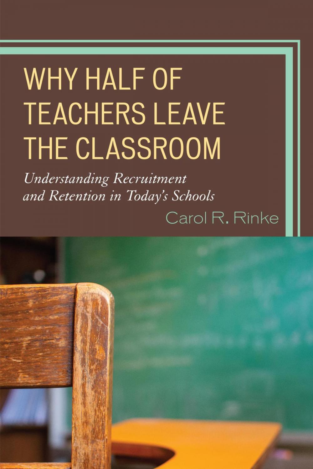 Big bigCover of Why Half of Teachers Leave the Classroom