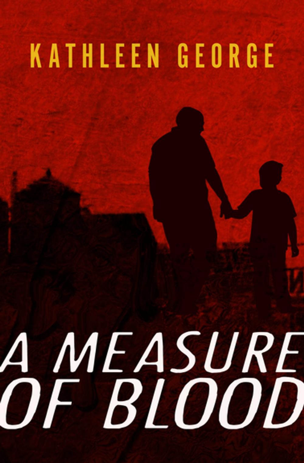 Big bigCover of A Measure of Blood