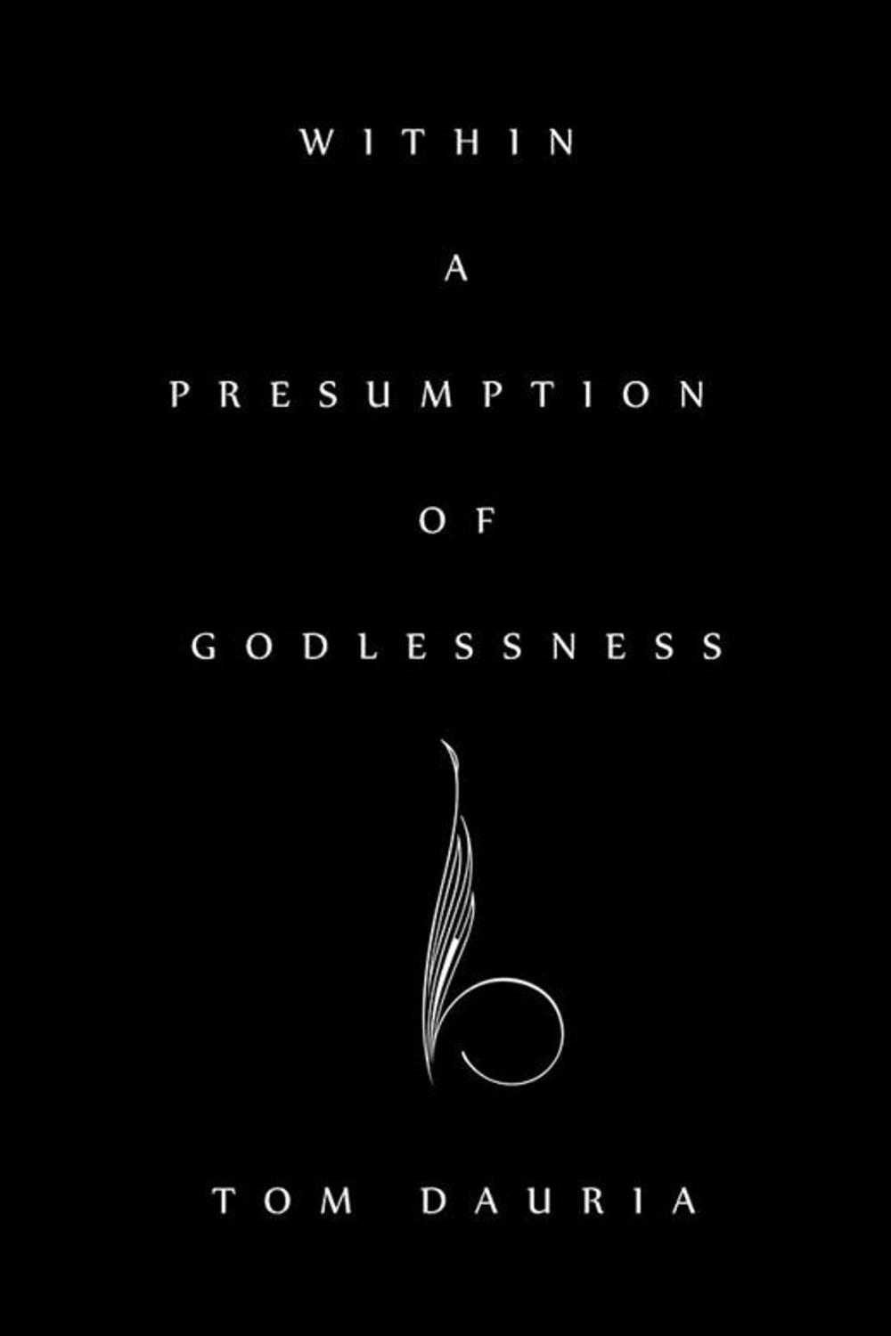 Big bigCover of Within a Presumption of Godlessness