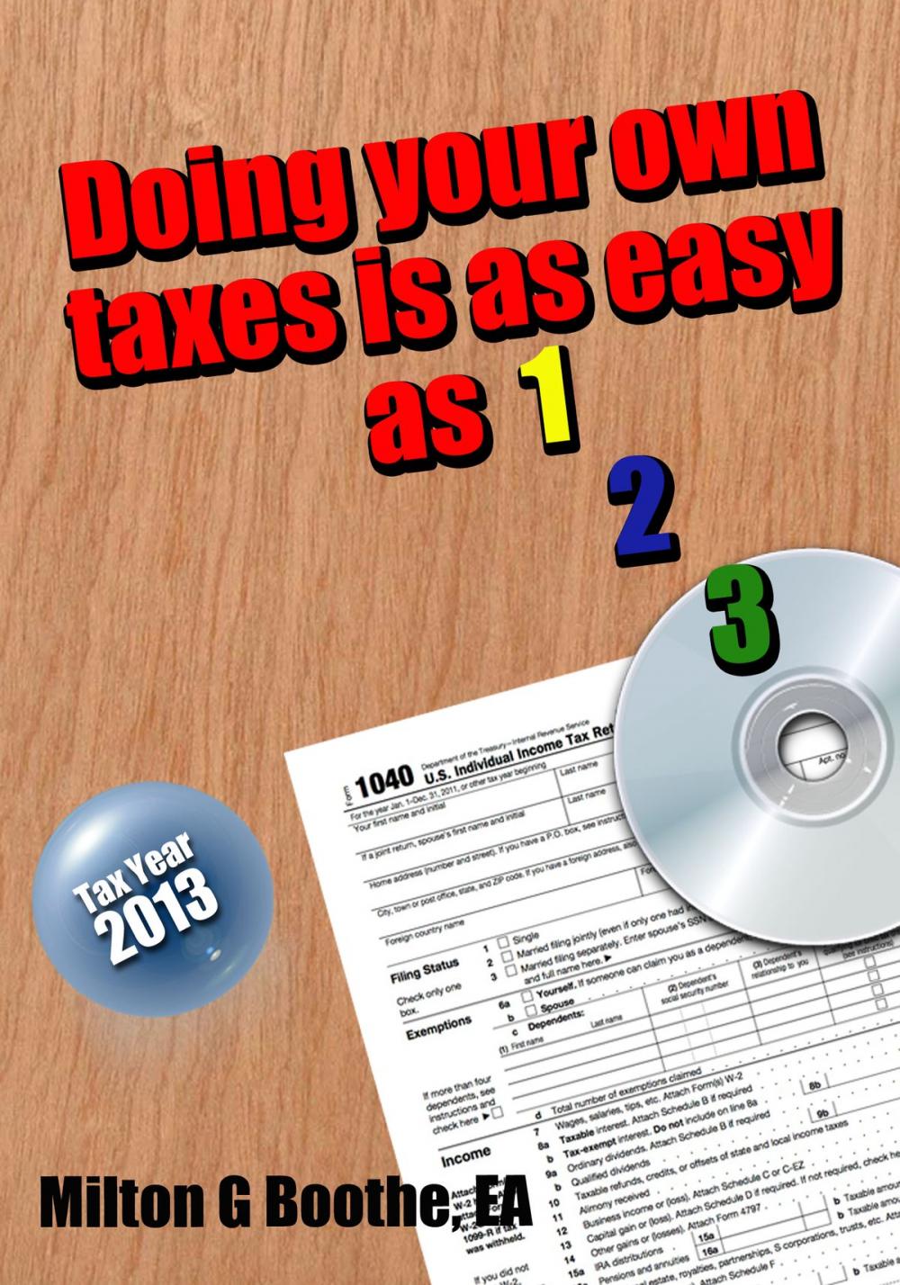 Big bigCover of Doing Your Own Taxes is as Easy as 1, 2, 3.