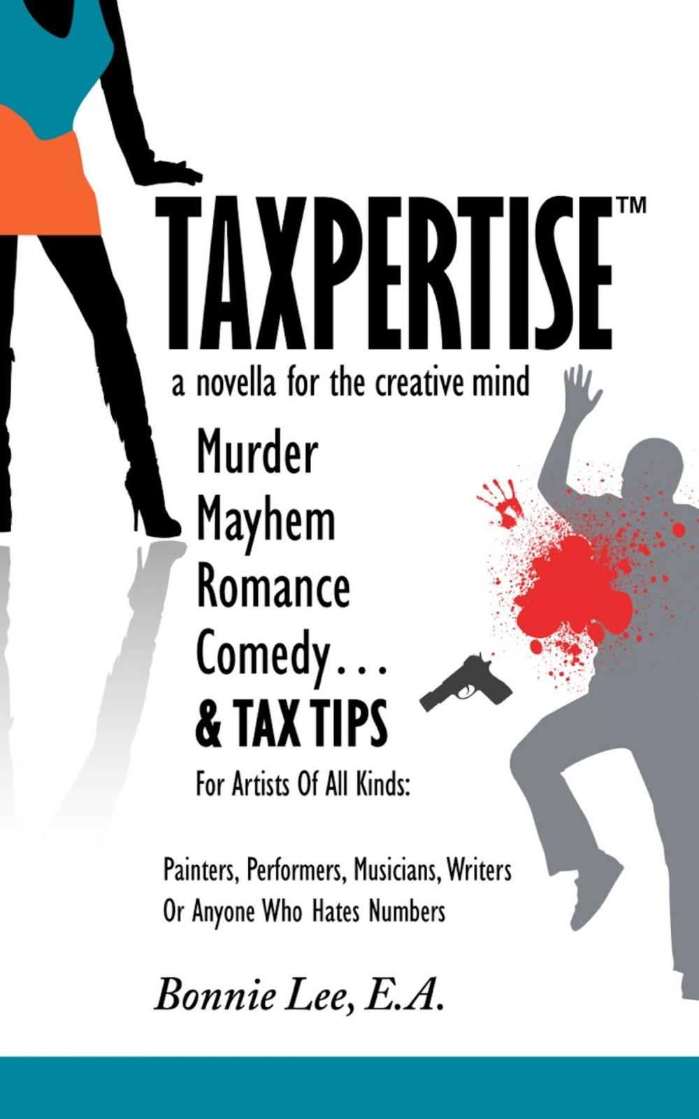 Big bigCover of Taxpertise: A Novella for the Creative Mind