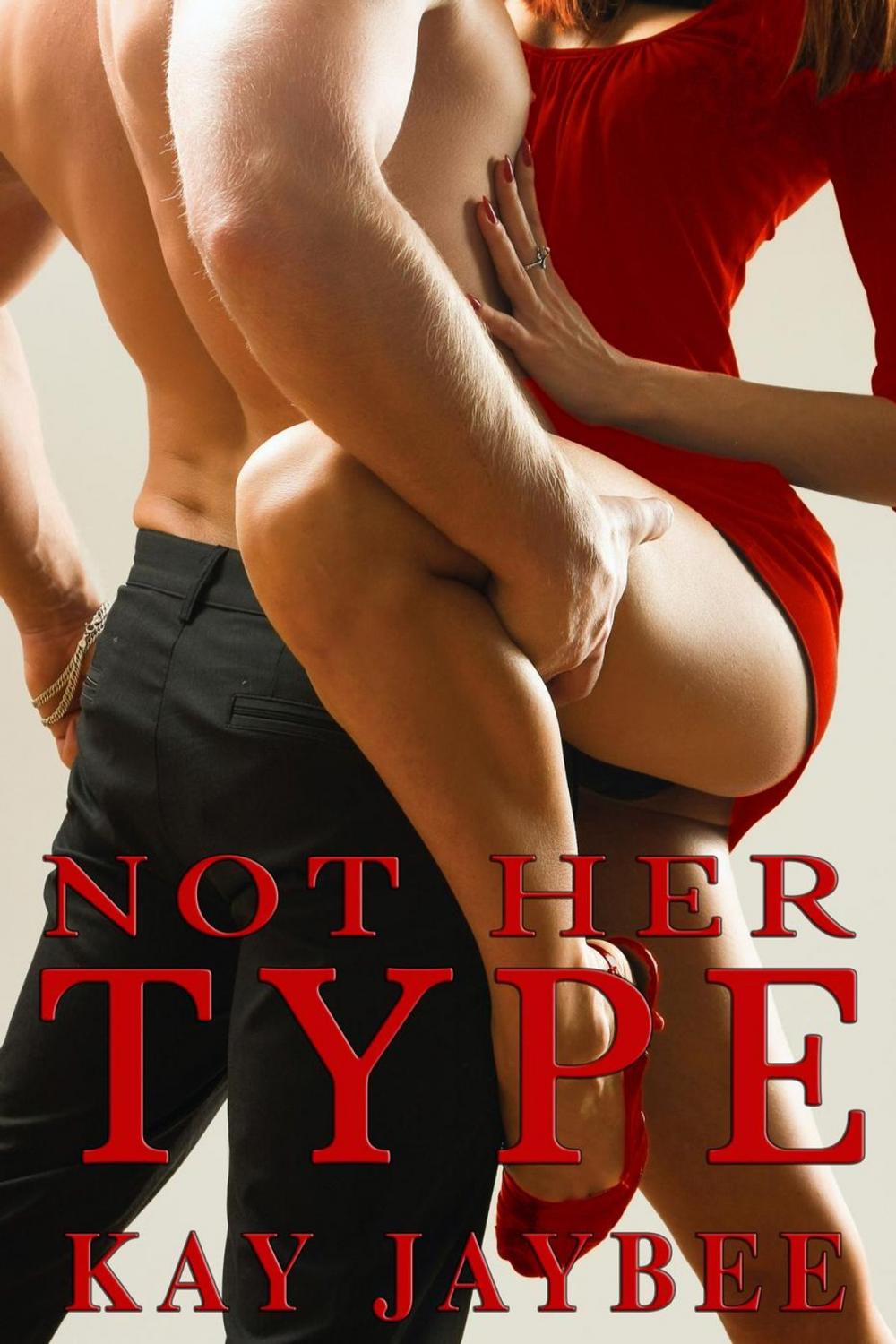 Big bigCover of Not Her Type: Erotic Adventures with a Delivery Man