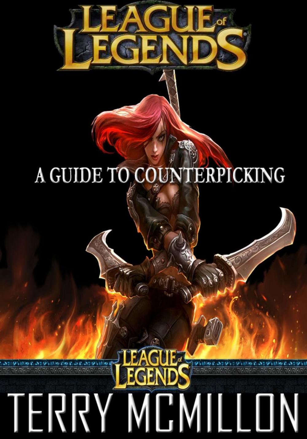 Big bigCover of League of Legends Guide: A Guide to Counterpicking