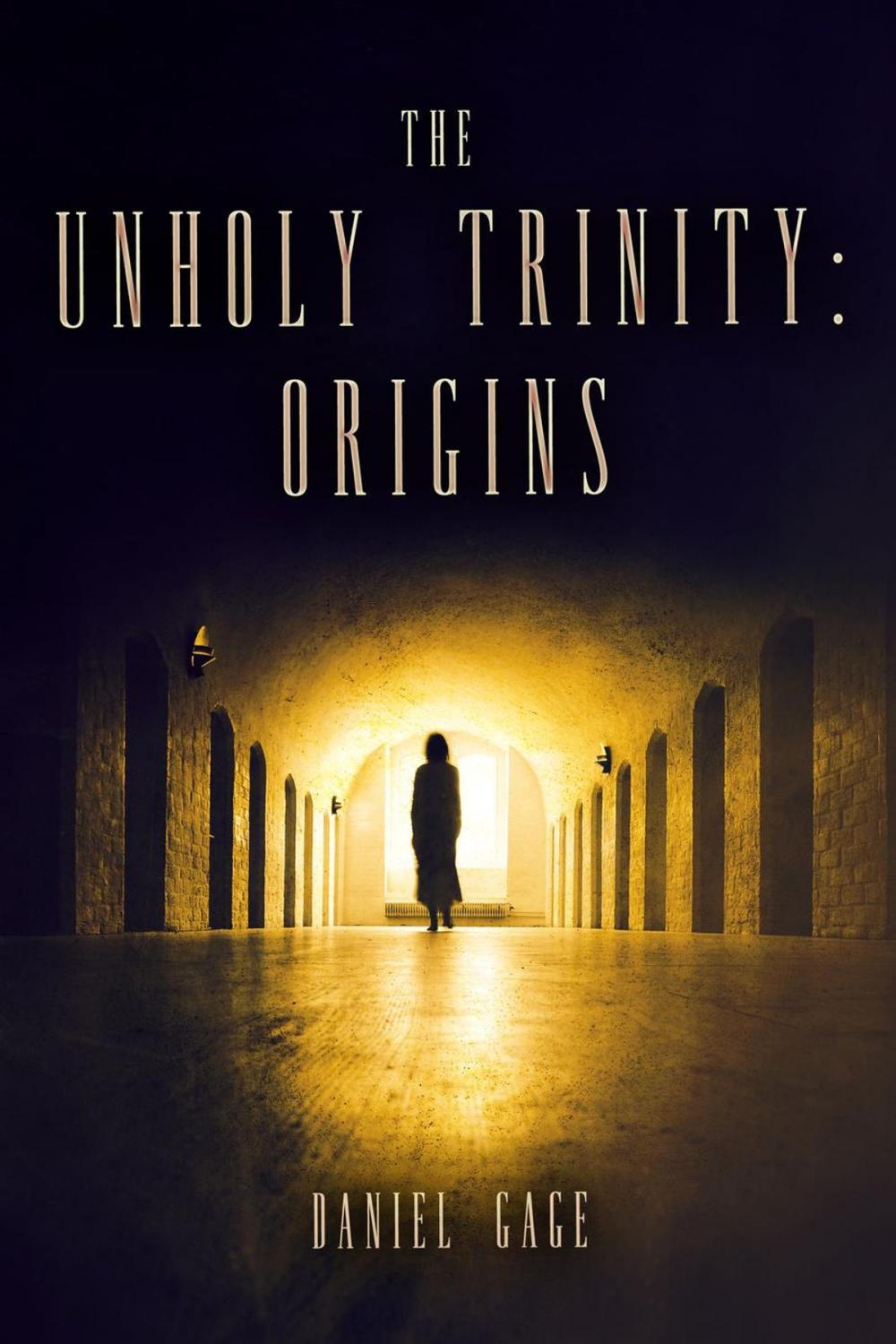 Big bigCover of The Unholy Trinity - Origins