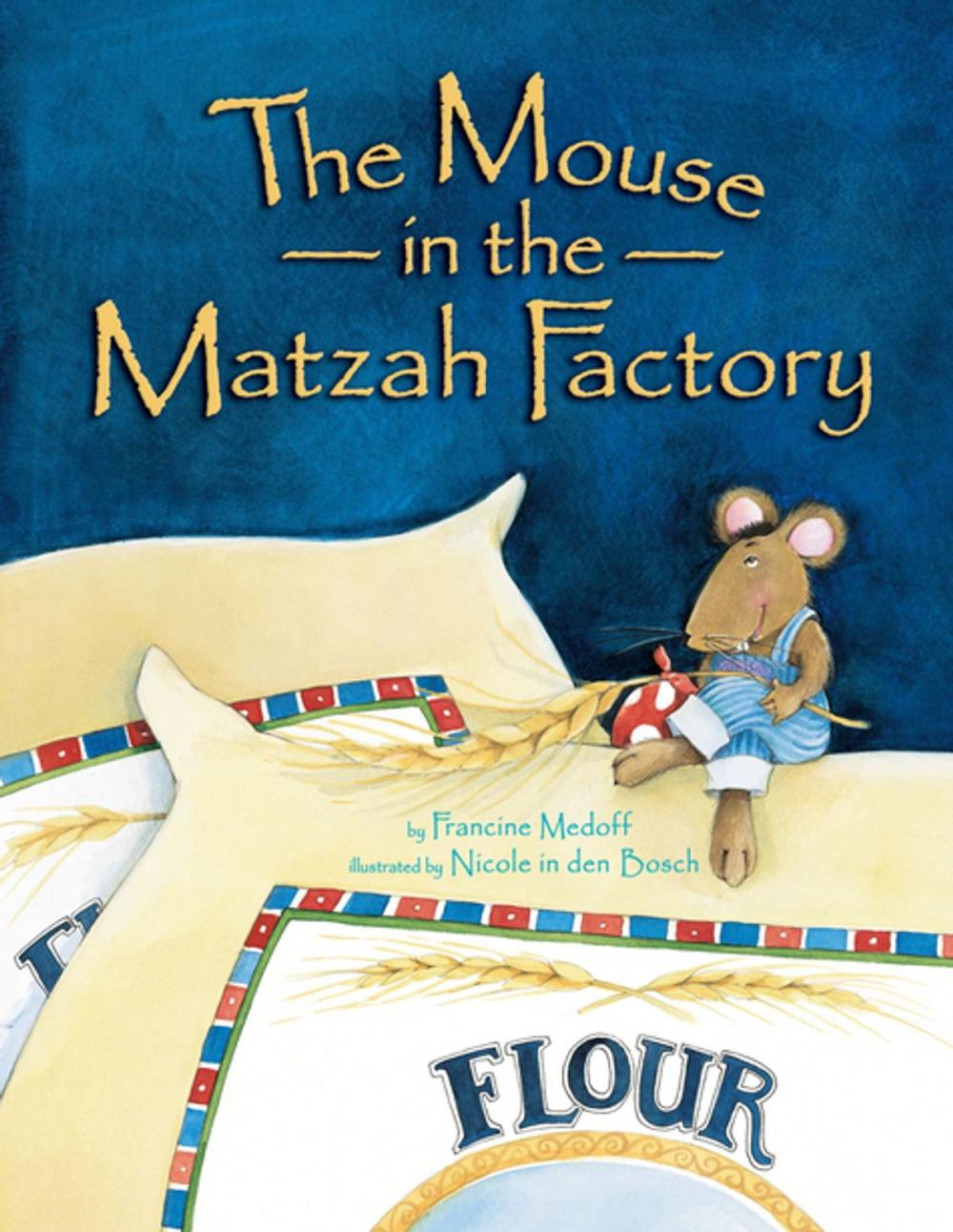 Big bigCover of The Mouse in the Matzah Factory