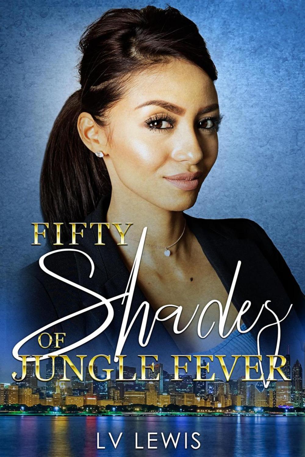 Big bigCover of Fifty Shades of Jungle Fever