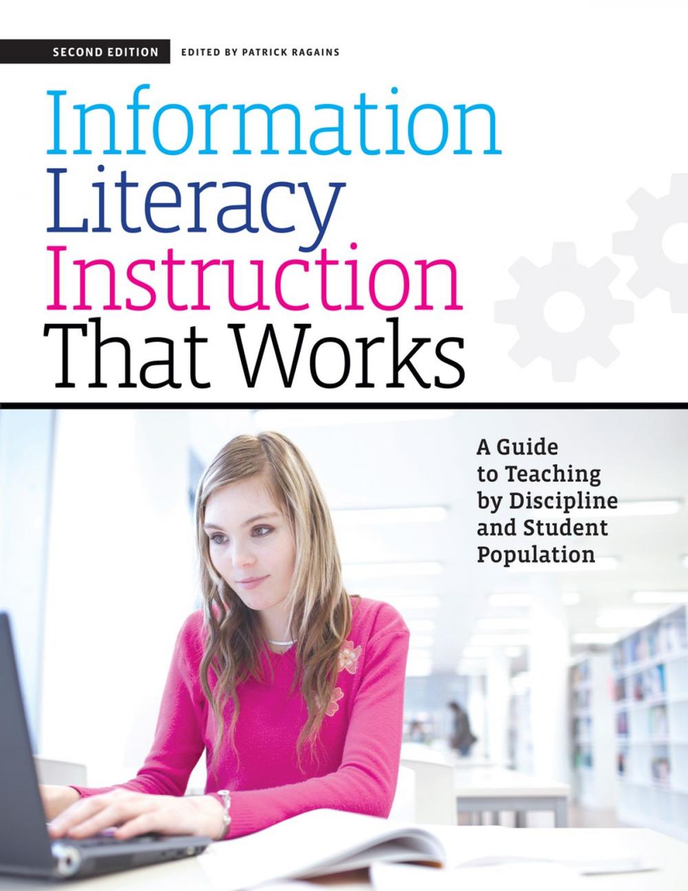 Big bigCover of Information Literacy Instruction that Works
