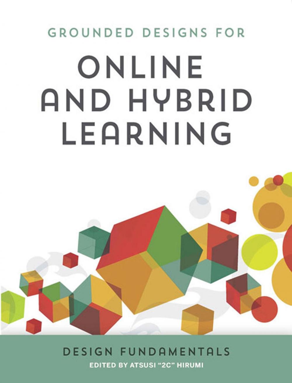 Big bigCover of Online and Hybrid Learning Design Fundamentals