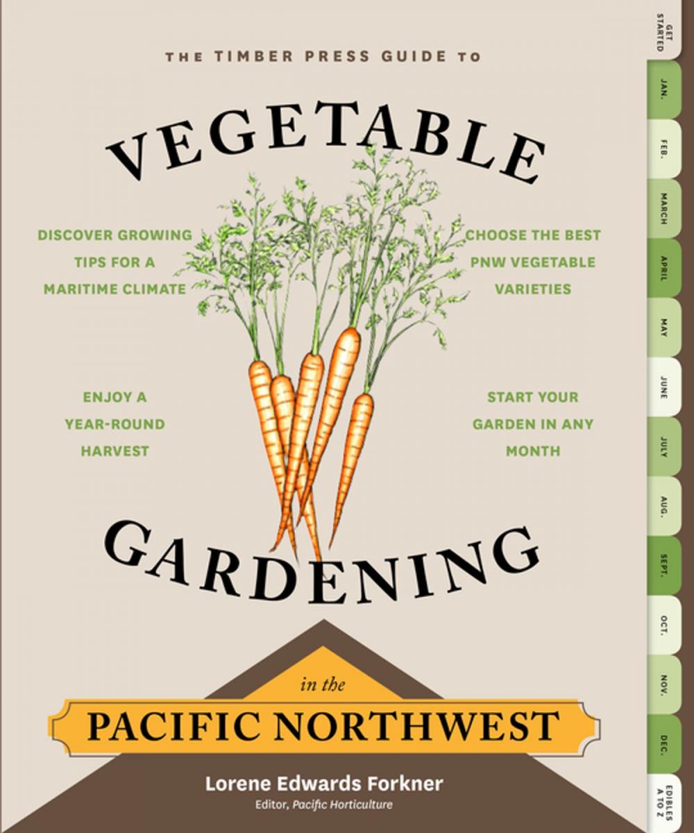 Big bigCover of The Timber Press Guide to Vegetable Gardening in the Pacific Northwest