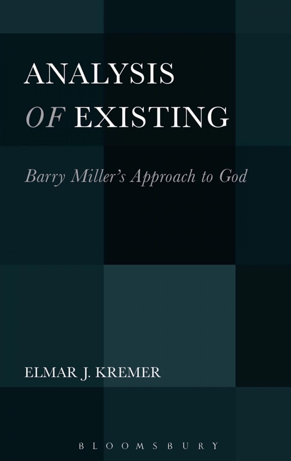 Big bigCover of Analysis of Existing: Barry Miller's Approach to God