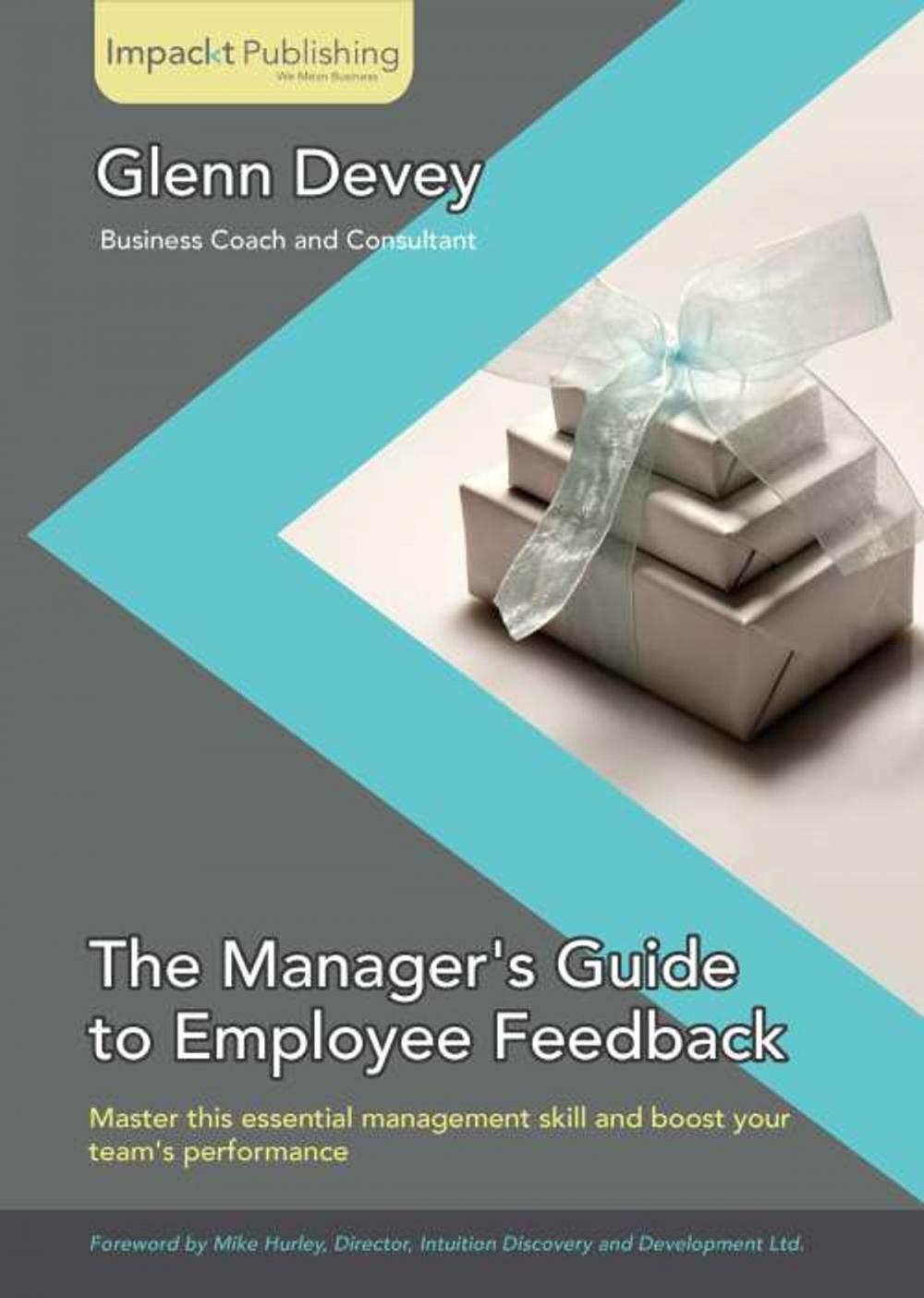 Big bigCover of The Manager's Guide to Employee Feedback