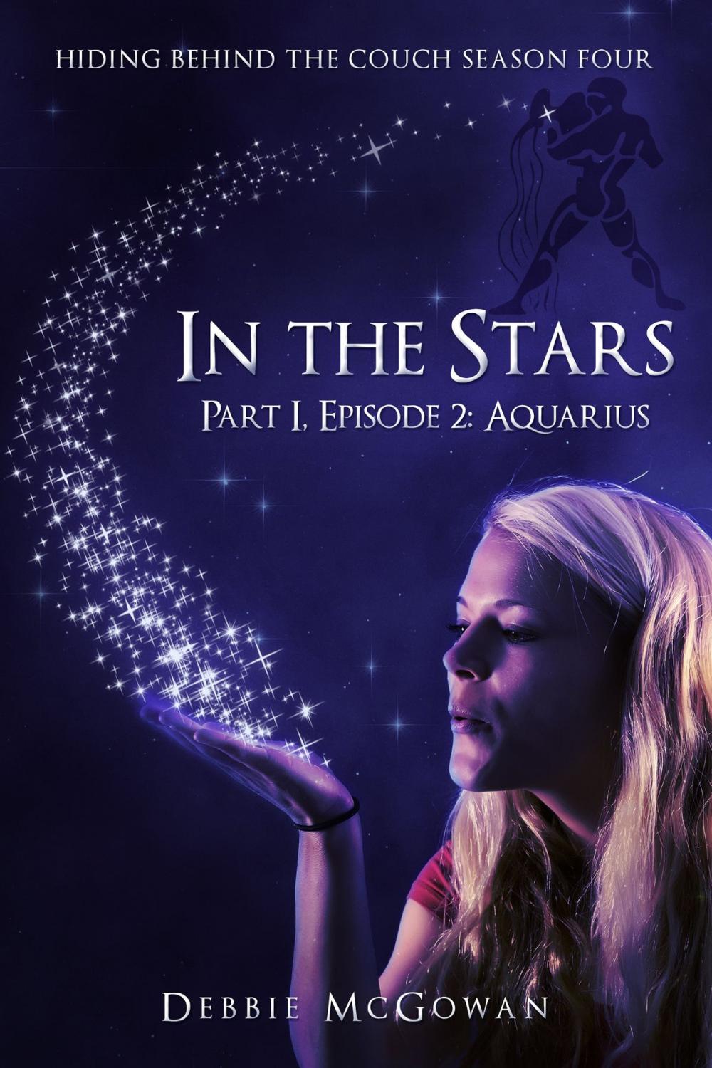 Big bigCover of In The Stars Part I, Episode 2: Aquarius