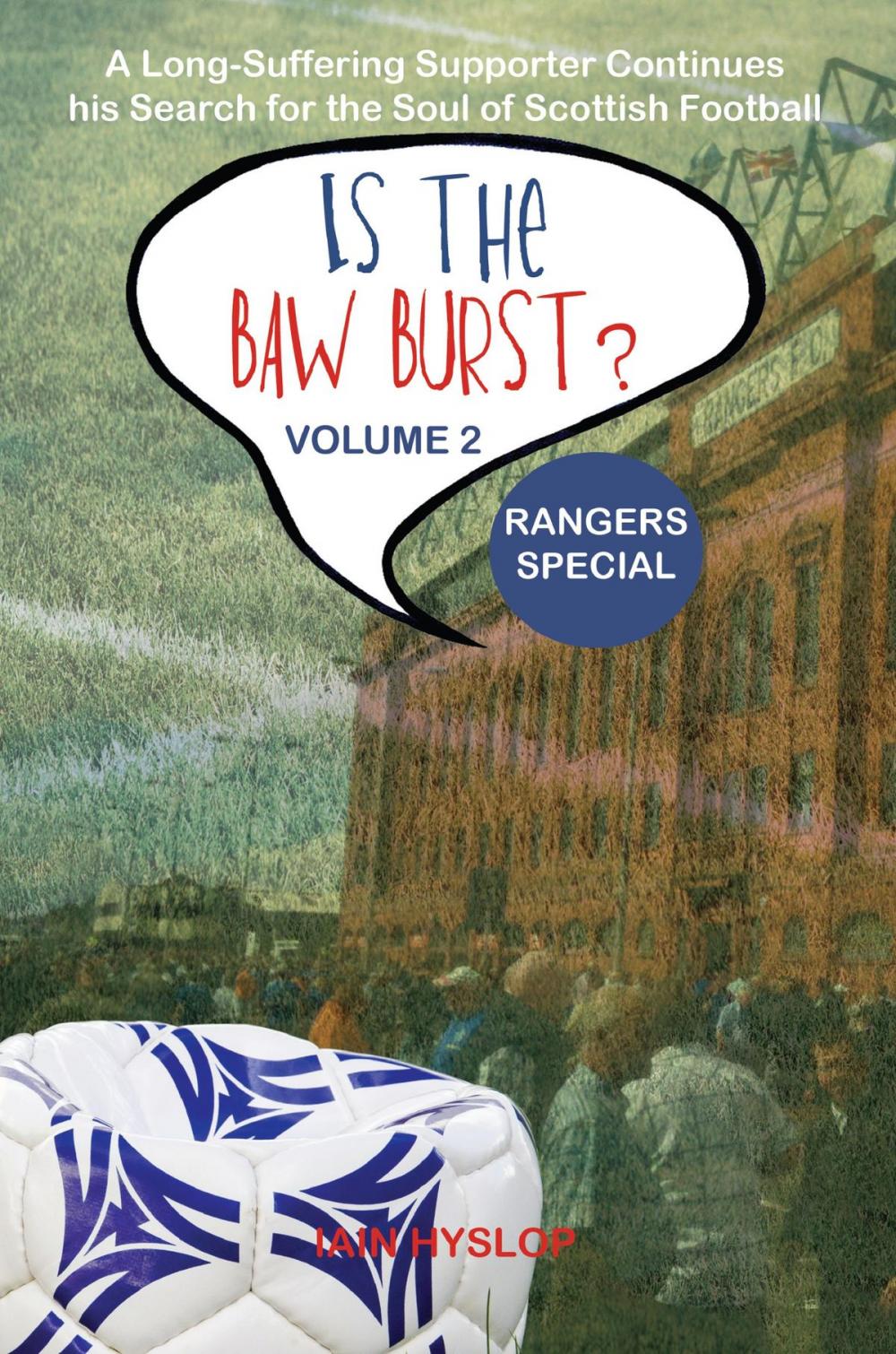 Big bigCover of Is the Baw Burst? Rangers Special