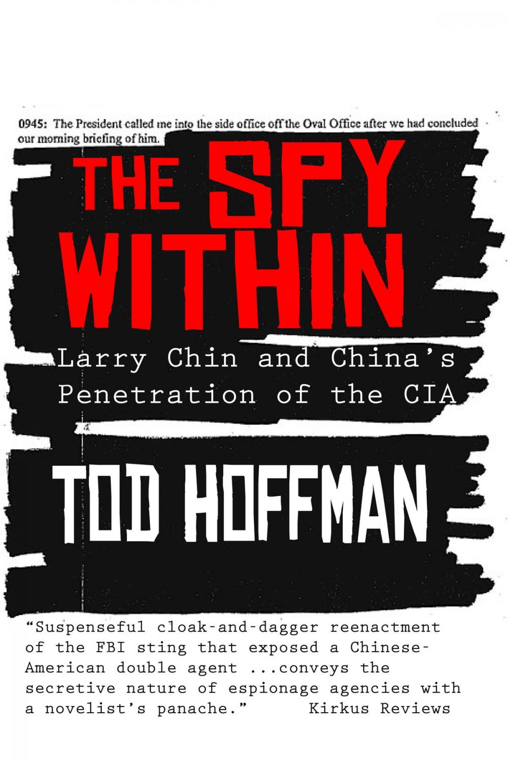 Big bigCover of The Spy Within: Larry Chin and China's Penetration of the CIA