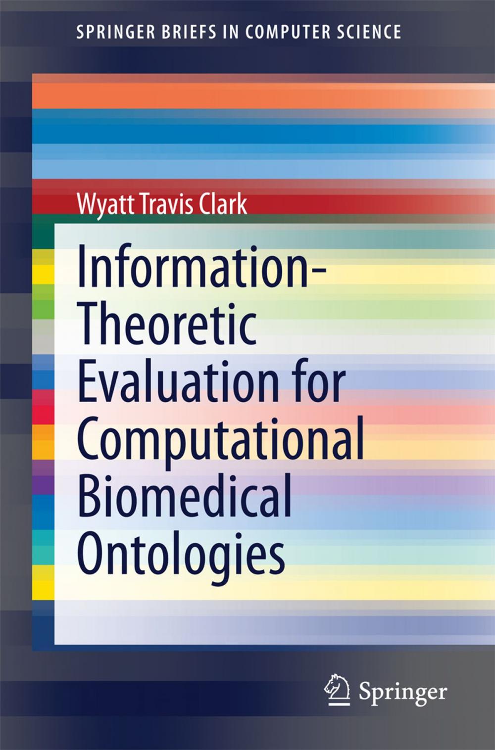 Big bigCover of Information-Theoretic Evaluation for Computational Biomedical Ontologies