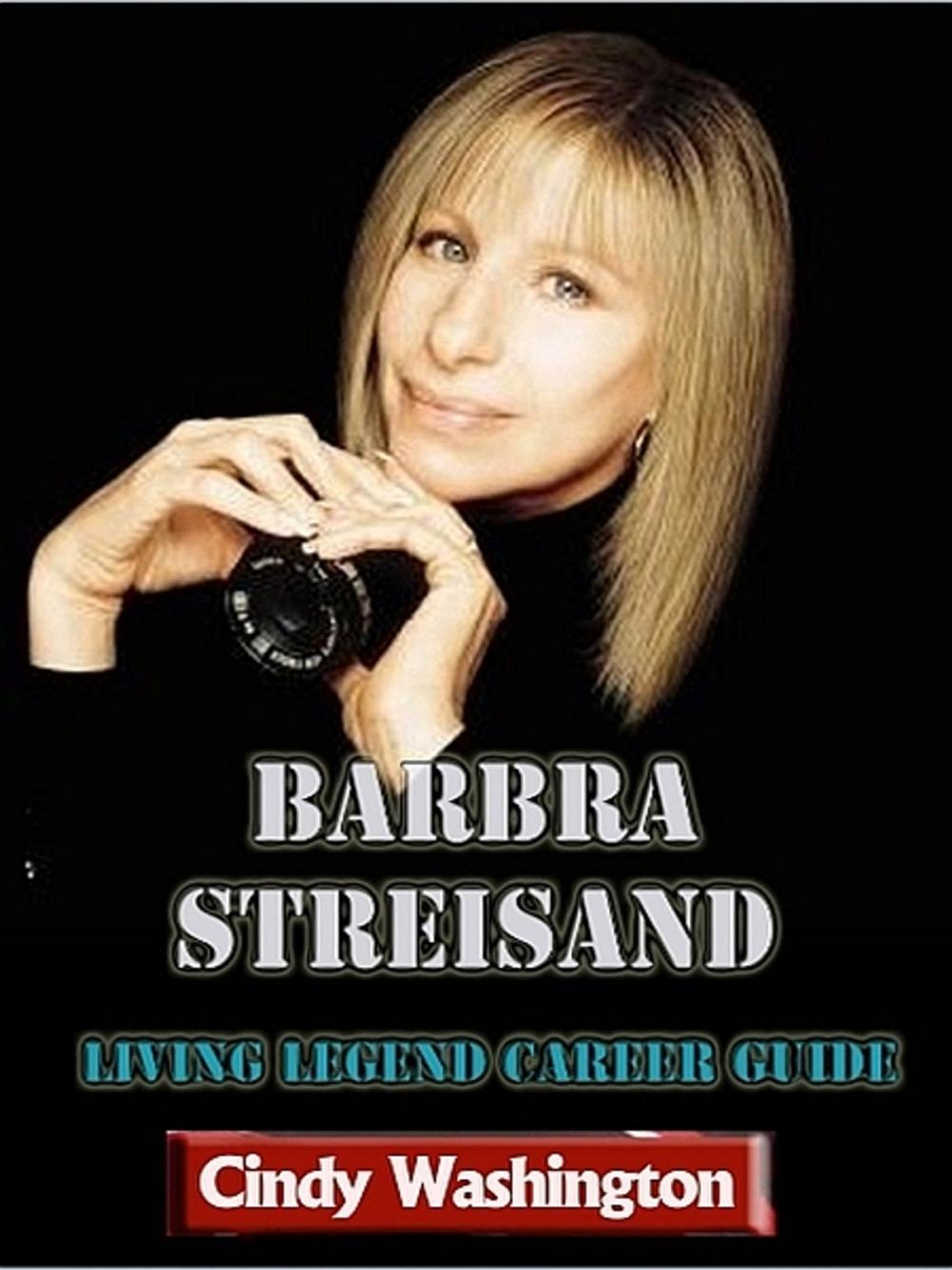 Big bigCover of Barbara Streisand - Living Legend Career Guide