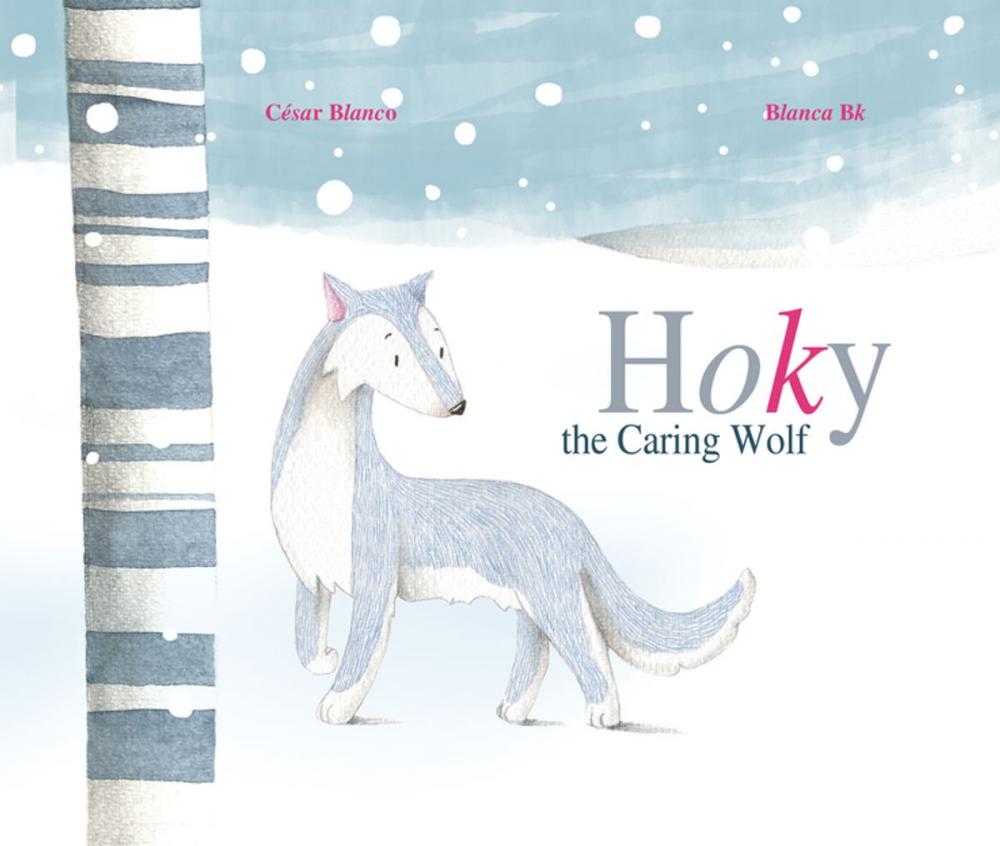 Big bigCover of Hoky the Caring Wolf