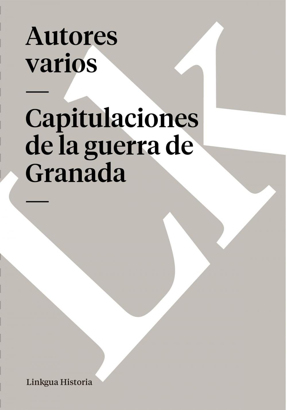 Big bigCover of Capitulaciones de la guerra de Granada