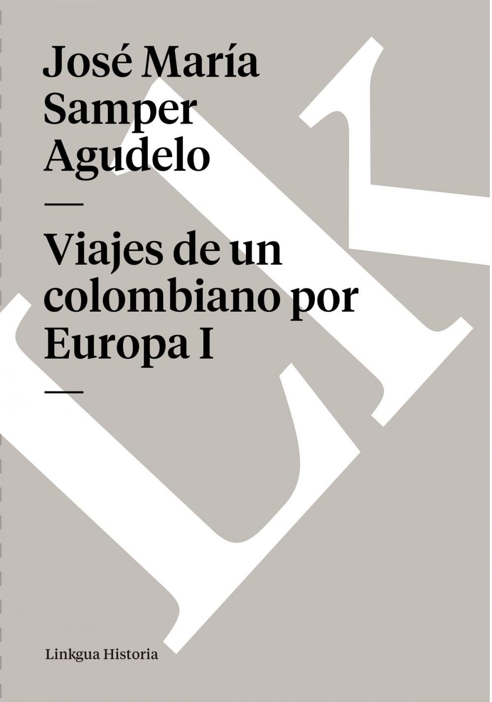 Big bigCover of Viajes de un colombiano por Europa I