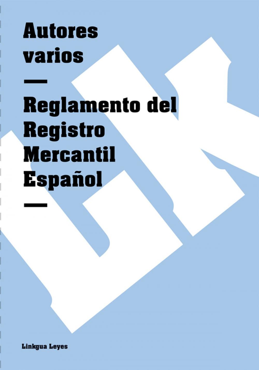 Big bigCover of Reglamento del Registro Mercantil Español