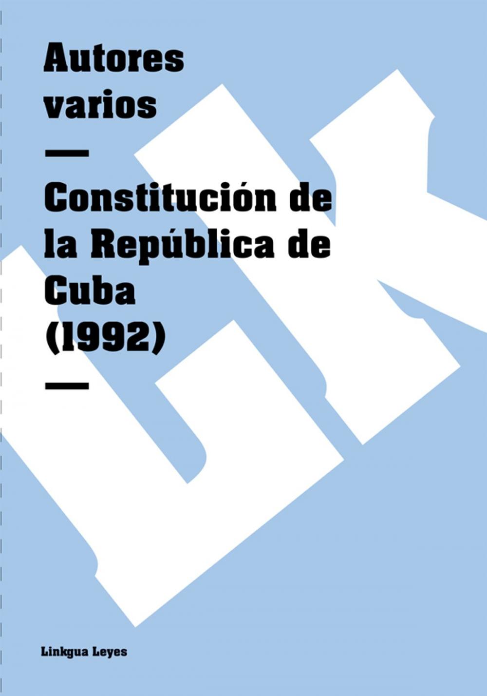 Big bigCover of Constitución de la República de Cuba (1992)
