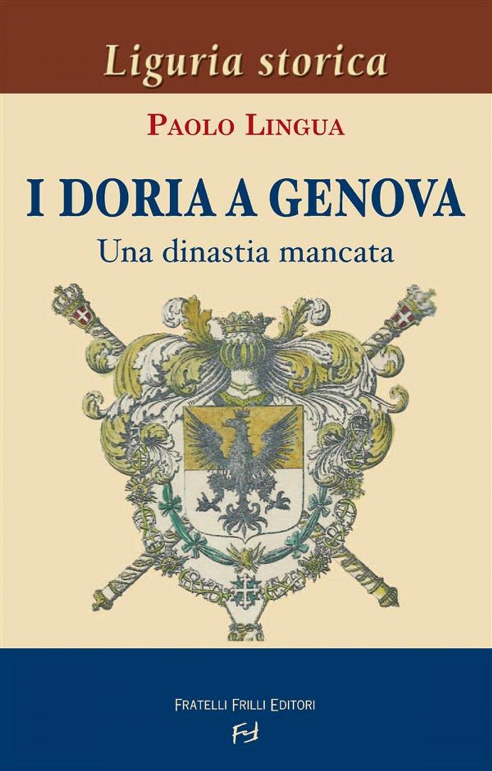 Big bigCover of I Doria a Genova. Una dinastia mancata