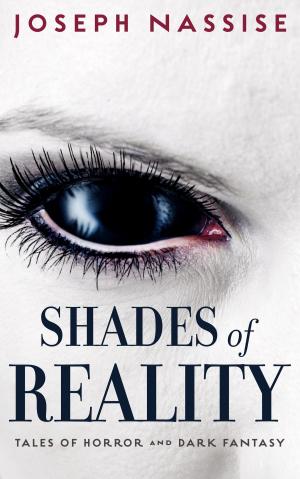 Cover of the book Shades of Reality by Joseph Nassise, Jon F. Merz