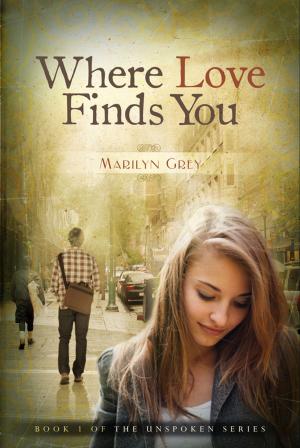 Cover of the book Where Love Finds You by Becky Barker