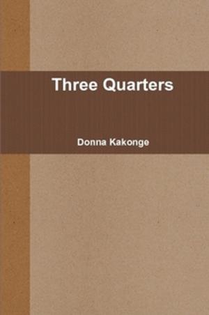 Cover of the book Three Quarters by Ruth Hanson