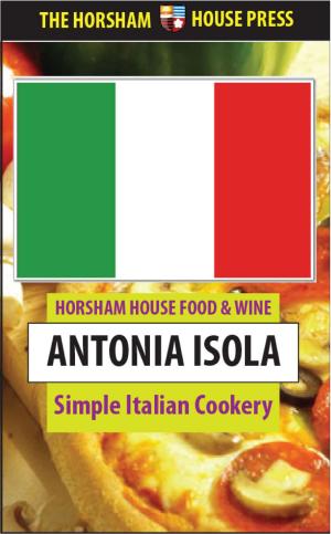 Cover of the book Simple Italian Cookery by Tara Ford