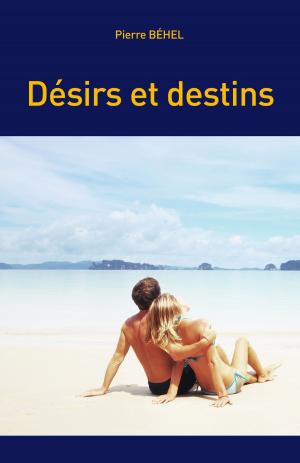Cover of the book Désirs et destins by S.  Andrea Allen